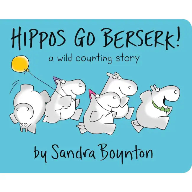 Boynton, Sandra; Hippos Go Berzerk! Board Book