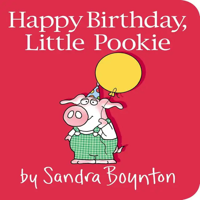 Boynton, Sandra; Happy Birthday Little Pookie, Board Book