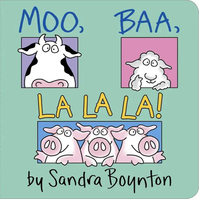 Boynton, Sandra; Moo, Baa, La La La, Lap-Sized Board Book