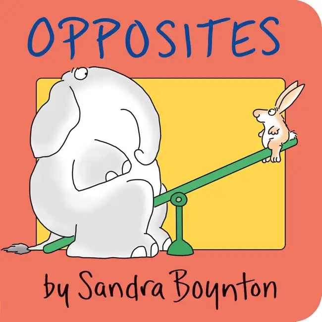 Boynton, Sandra; Opposites, Board Book