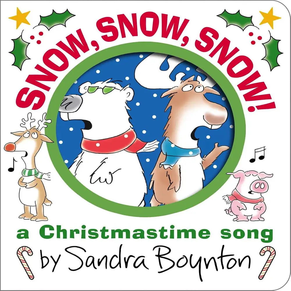 Boynton, Sandra; Snow, Snow, Snow A Christmastime Song, Board Book